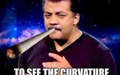 Neil deGrasse Tyson You Have To Be Really High