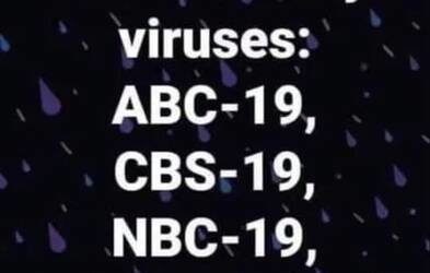 beware these viruses ABC-19 CBS-19  etc