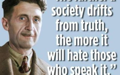 Society Drifts from Truth more it will Hate those Who Speak it
