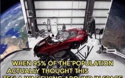 Never Forget When 95 Percent Of People Thought This Tesla Was Flying In Space